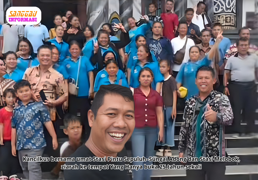 Kancilkus bersama umat Stasi Pintu Sepuluh–Sungai Adong dan Stasi Melobok, ziarah ke tempat Yang Hanya buka 25 tahun sekali