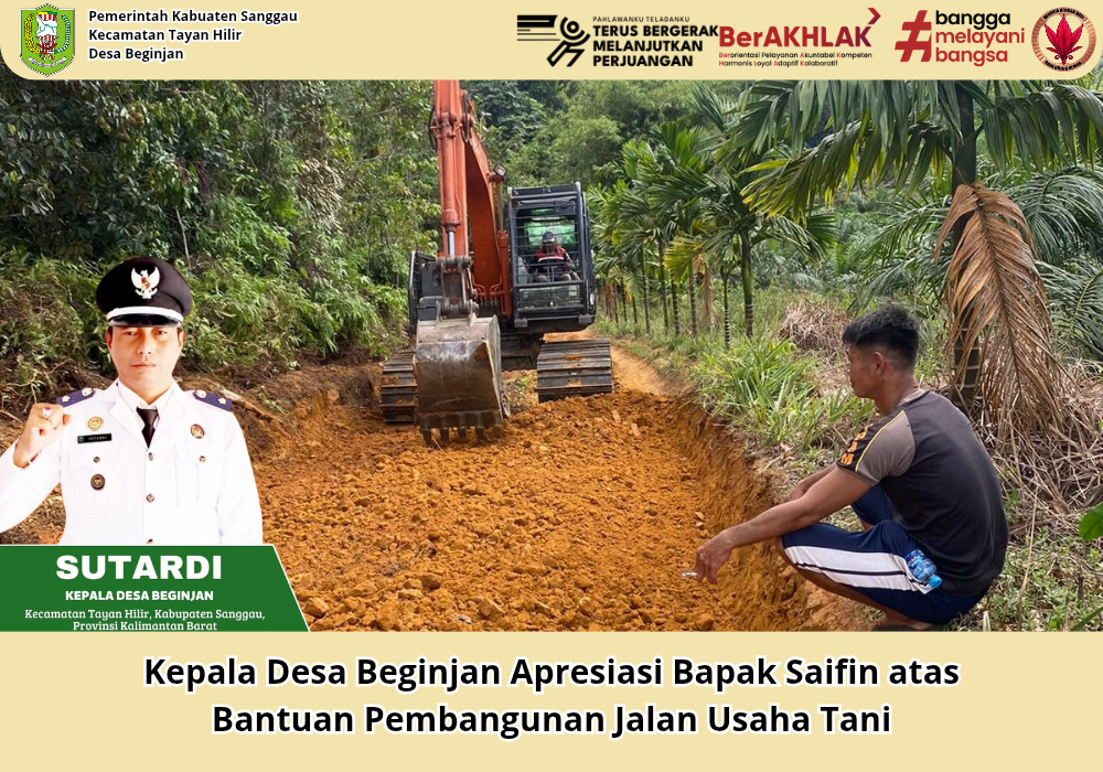 Kepala Desa Beginjan Apresiasi Bapak Saifin atas Bantuan Pembangunan Jalan Usaha Tani